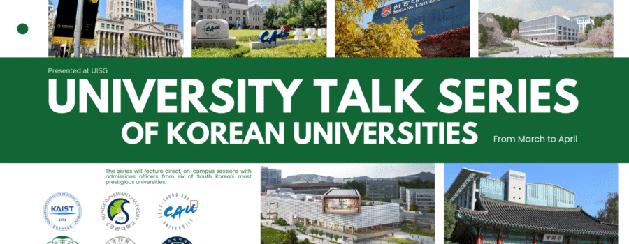 Exclusive Korean University Talk Series I UISG에서 만나는 한국 대학 입학 사정관들